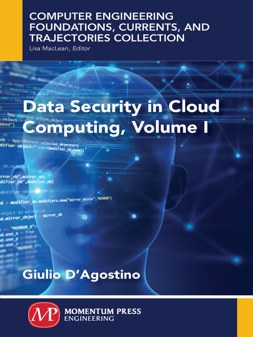 Title details for Data Security in Cloud Computing, Volume I by Giulio D'Agostino - Available